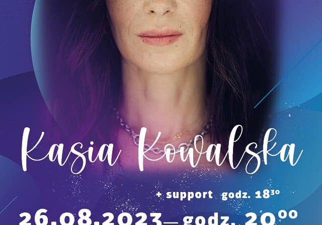 Koncert Kasi Kowalskiej