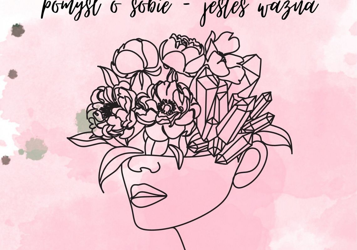 Mamo pomyśl o sobie - jestś