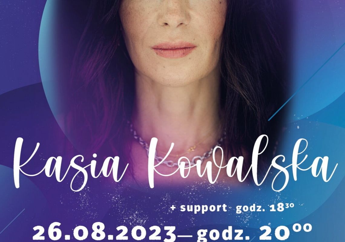 Koncert Kasi Kowalskiej