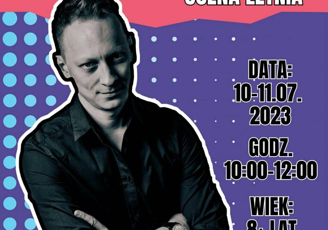 Teatralne zajęcia wakacyjne