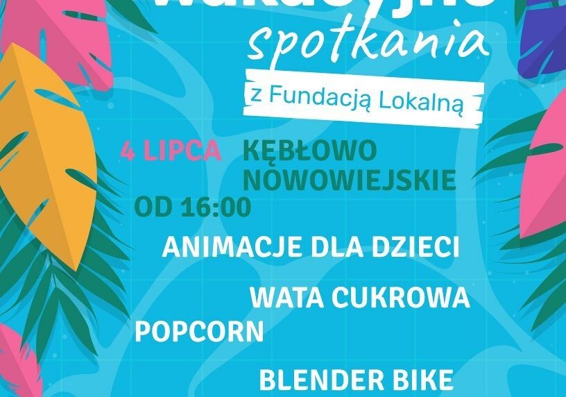 Wakacyjne spotkania z Fundacją