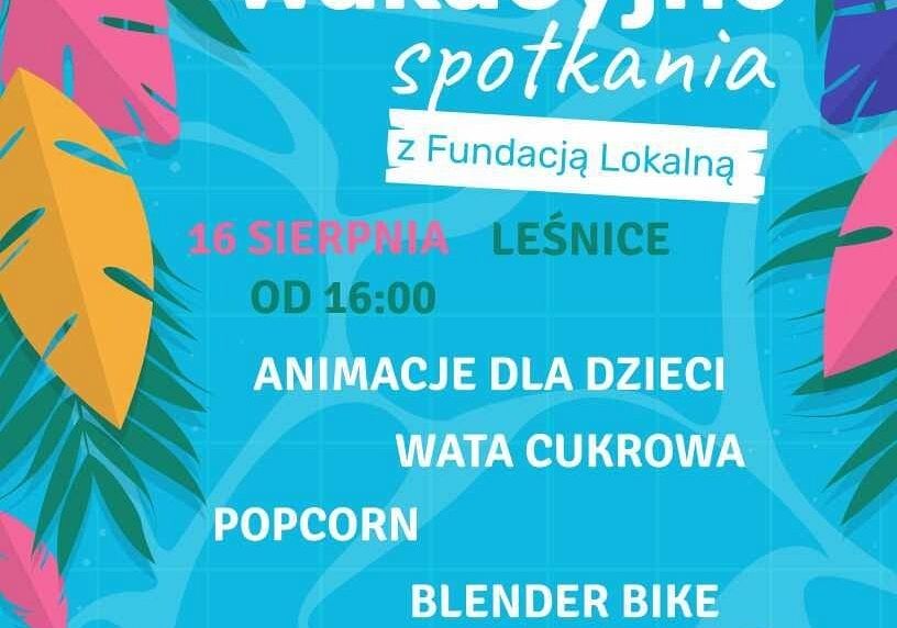 Wakacyjne spotkania z Fundacją