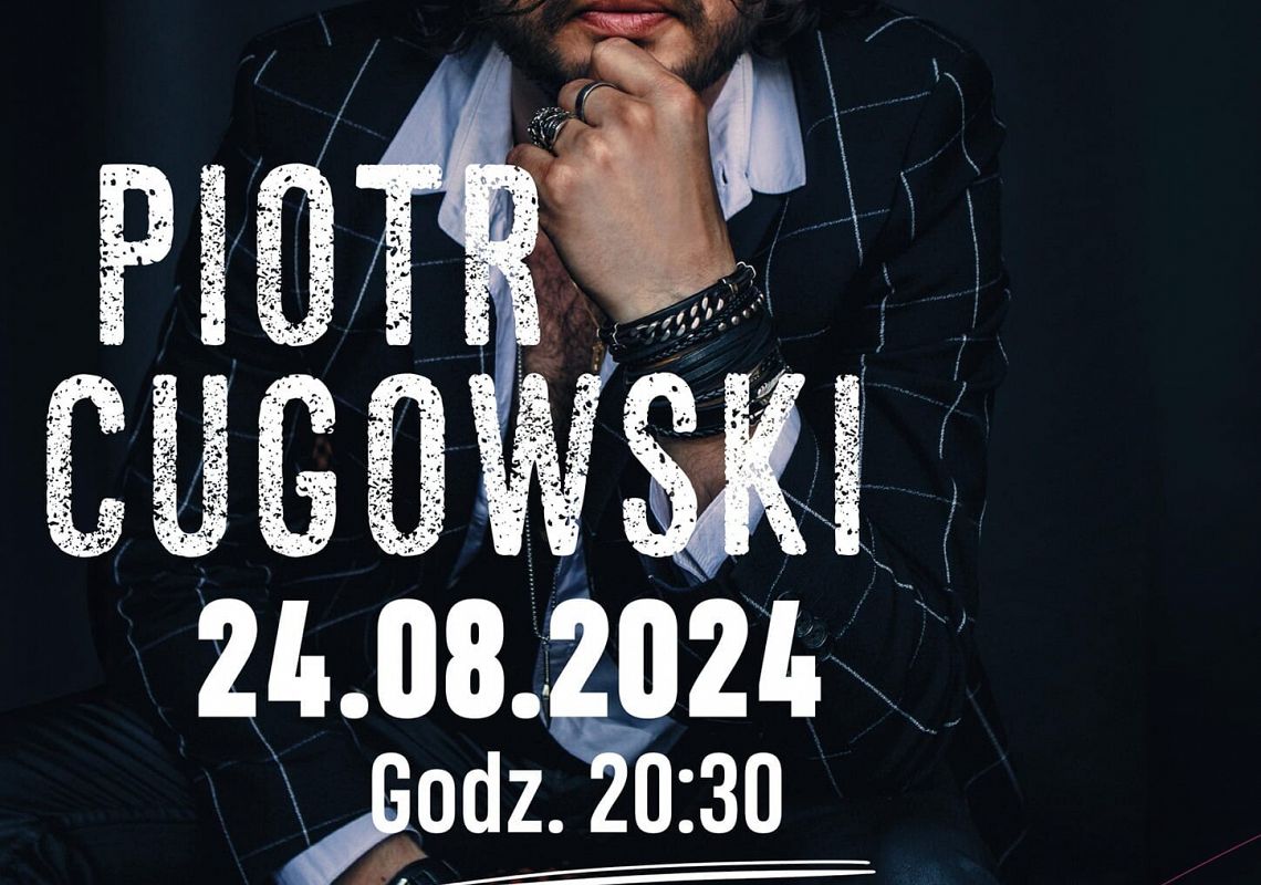 Koncert Piotra Cugowskiego
