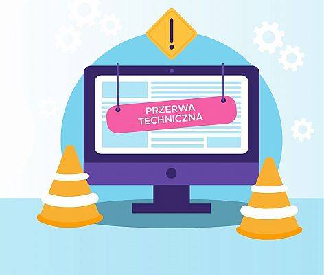 KOMUNIKAT ! Przerwa techniczna