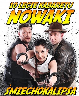 Kabaret Nowaki wystąpi we