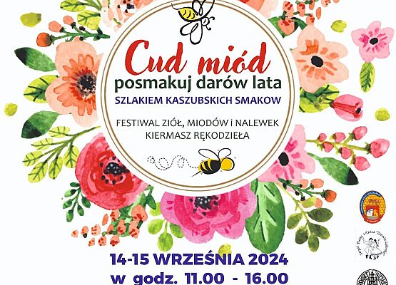 Cud miód posmakuj darów lata